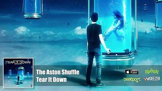 The Aston Shuffle - Tear It Down
