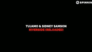 Tujamo & Sidney Samson - Riverside