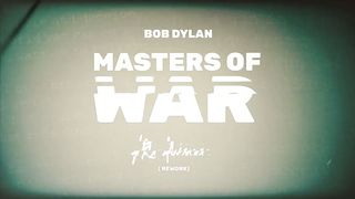 Bob Dylan - Masters of War