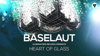 Baselaut - Heart Of Glass