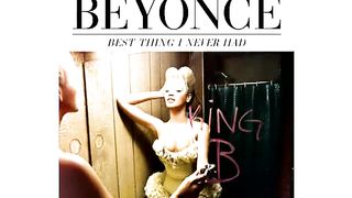 Beyonce - Best Thing I Never Had (aудиоверсия)